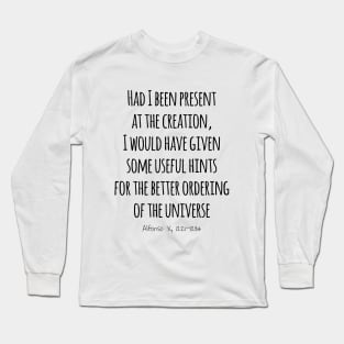 Present At The Creation, Alfonso X 1221–1284 Long Sleeve T-Shirt